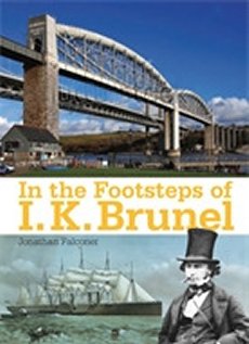 In the Footsteps of I K Brunel