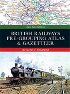 British Railway Pre Grouping Atlas & Gazetteer 6ed