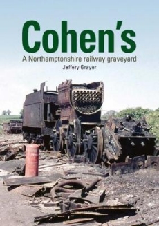 Cohens: Northamptonshire Railway Graveyard