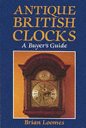 Antique British Clocks: A Buyers Guide