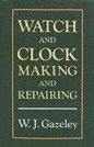 Watch & Clock Making & Repairing
