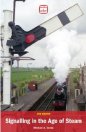 abc Signalling in the Age of Steam 2nd Edition