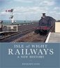 Isle of Wight Railways: New History