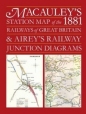 Macauleys Station Map of the 1881 Railways of Great Britain & Aireys Junction Diagrams