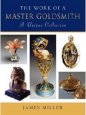 Work of A Master Goldsmith: Unique Collecton