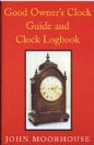 Good Owner's Clock Guide & Clock Logbook *Limited Availability*