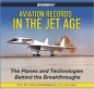 Aviation Records in the Jet Age