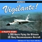 Vigilante: 1200 Hours Flying the Ultimate US Navy Reconnaissance Aircraft
