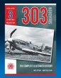 303 Squadron: Complete Illustrated History Vol 3
