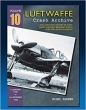 Luftwaffe Crash Archive Volume 10