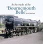 In the Tracks of the â€˜Bournemouth Belleâ€™