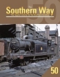 Southern Way Issue No 50