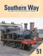 Southern Way Issue No 51